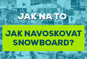 Jak správně navoskovat snowboard?